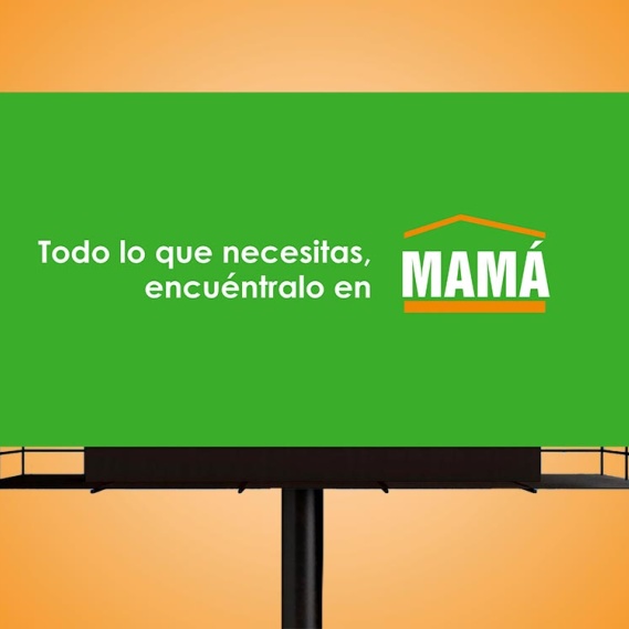 Todo lo que necesitas, encuéntralo en Mamá - Campaña